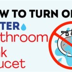 How To Turn Off Water In Bathroom